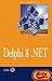 La biblia de Delphi 8 .NET ...