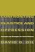 Confronting Injustice and Oppression by Gil, David G. (1998) Paperback