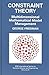 [Constraint Theory: Multidimensional Mathematical Model Management] (By: George Friedman) [published: May, 2005]