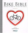 Bike Bible: The Joy of Cycling Volume 1