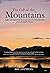 The Call of the Mountains: Sights and Inspirations from a Journey of a Thousand Miles Across Scotland's Munros by Max Landsberg (17-Oct-2013) Hardcover