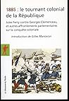 1885:le tournant colonial de la republique