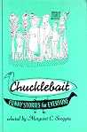 CHUCKLEBAIT - FUN...