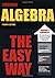 Algebra the Easy Way (Barron's E-Z) 4th by Downing, Douglas (2003) Paperback