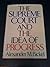 The Supreme Court and the Idea of Progress by Alexander M. Bickel (1970-01-30)