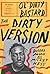 The Dirty Version: On Stage, in the Studio, and in the Streets with Ol' Dirty Bastard by Buddha Monk (4-Dec-2014) Hardcover