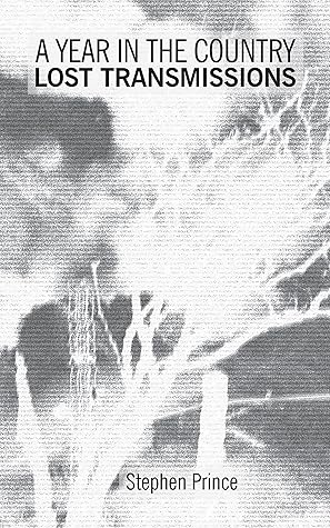 A Year In The Country: Lost Transmissions: Dystopic Visions, Alternate Realities, Paranormal Quests and Exploratory Electronica