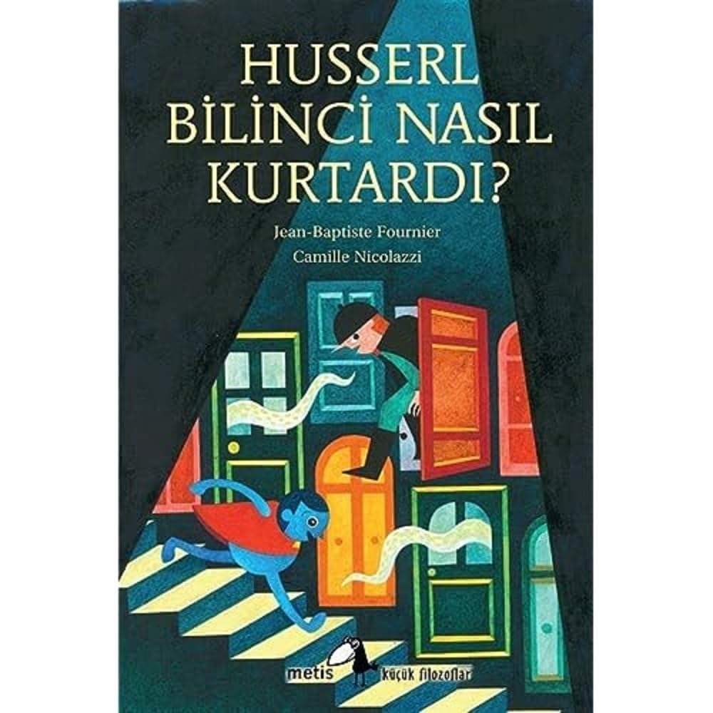 Husserl Bilinci Nasıl Kurtardı Küçük Filozoflar Dizisi 30 (Paperback)
