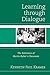 Learning Through Dialogue: The Relevance of Martin Buber's Classroom by Kramer Kenneth Paul (2013-04-08) Paperback