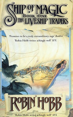 The Liveship Traders 1: Ship of Magic by Hobb, Robin New edition