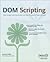 DOM Scripting 1st (first) edition Text Only by Jeremy Keith