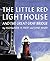 The Little Red Lighthouse and the Great Gray Bridge by Hildegarde H. Swift (2002-08-01)