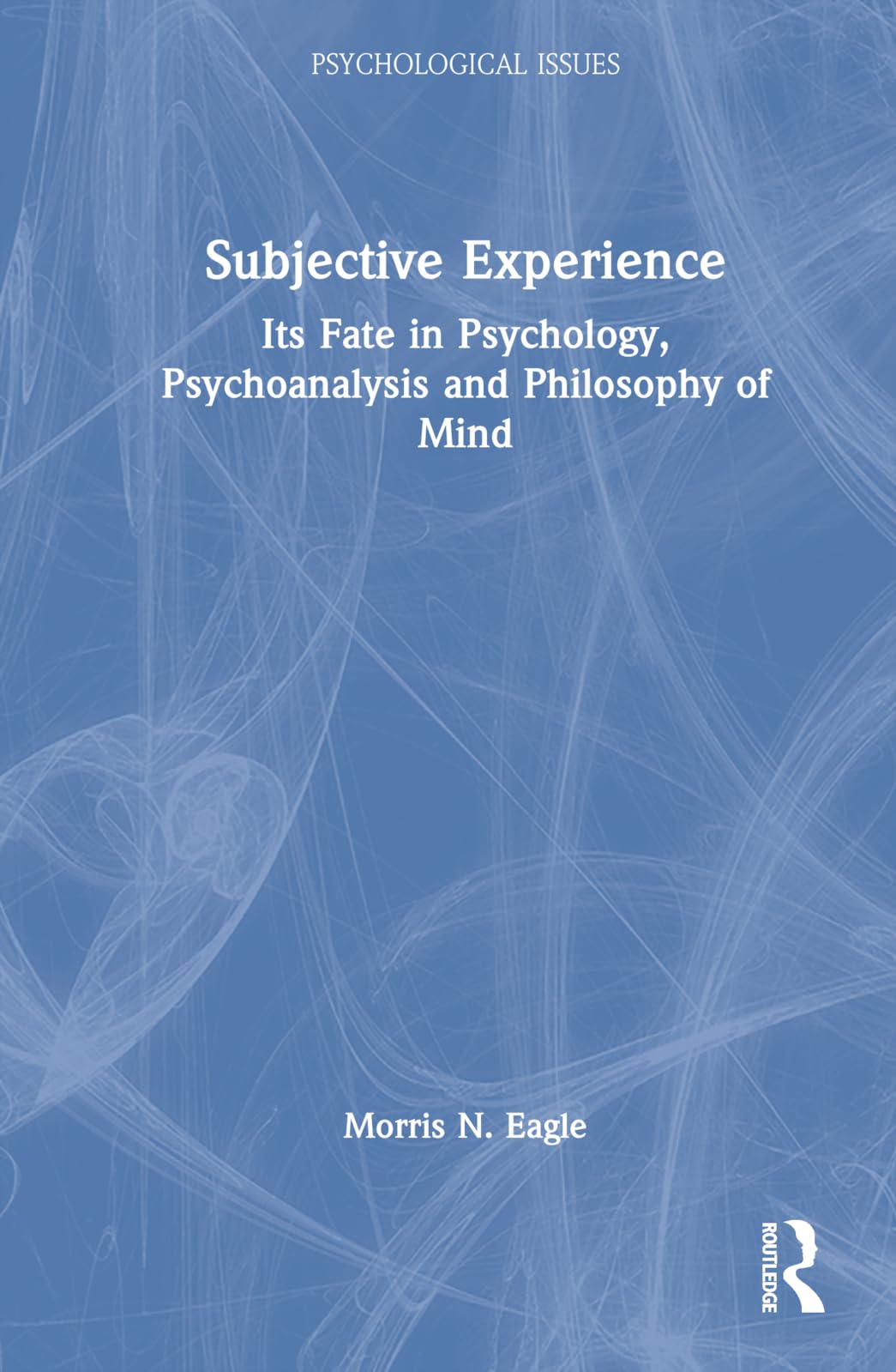 Subjective Experience (Psychological Issues)