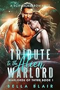 Tribute to the Alien Warlord (Warlords of Thyre, #1)