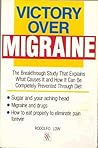 Victory Over Migraine Victory Over Migraine