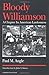 Bloody Williamson: A Chapter in American Lawlessness by Paul M. Angle (1992-12-01)