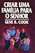Como Criar Uma Familia Para...