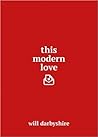 This Modern Love (Hardcover) by Will Darbyshire (Author)