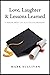 Love, Laughter & Lessons Le...