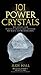 101 Power Crystals: The Ultimate Guide to Magical Crystals, Gems, and Stones for Healing and Transformation by Judy Hall(2011-01-27)