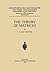 The Theory of Matrices (Ergebnisse der Mathematik und Ihrer Grenzgebiete. 1. Folge) by Cyrus Colton MacDuffee (2012-04-18)