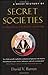 A Brief History of Secret Societies: An unbiased history of our desire for secret knowledge by David V. Barrett (2007-06-22)