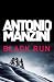 Black Run (A Rocco Schiavone Mystery) by Antonio Manzini