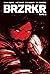 BRZRKR, Tome 2