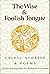 Wise and Foolish Tongue: Celtic Stories and Poems by Robin Williamson (1-Feb-1991) Paperback