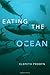 Eating the Ocean by Elspeth Probyn (2016-12-09)