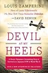 Devil at My Heels: A Heroic Olympian's Astonishing Story of Survival as a Japanese POW in World War II  (2011)