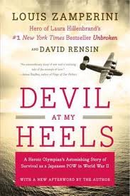 Devil at My Heels: A Heroic Olympian's Astonishing Story of Survival as a Japanese POW in World War II  (2011)