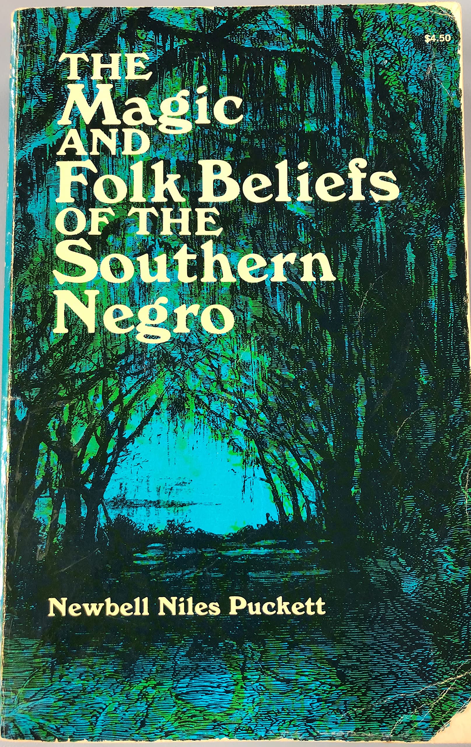 Magic and Folk Beliefs of the Southern Negro. (Hardcover)