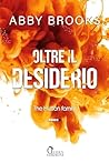 Oltre il desiderio by Abby Brooks