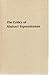 The Critics of Abstract Expressionism by Stephen C. Foster