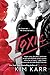 Toxic by Karr, Kim(July 7, 2015) Paperback