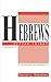Hebrews: Better Things by Daniel L. Segraves (1996-06-02)