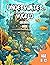 Underwater Adventures: A Co...
