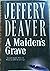 A Maiden's Grave by Jeffery Deaver