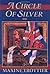 A Circle of Silver (Circle of Silver Chronicles) by Maxine Trottier (2000-04-01)