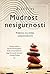 Mudrost nesigurnosti by Alan W. Watts