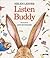 Listen Buddy Special edition by Helen Lester published by Trumpet Club (1995) [Paperback]