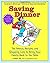 By Leanne Ely Saving Dinner [Hardcover]