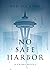 No Safe Harbor: A crime nov...
