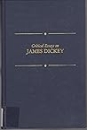 Critical Essays on James Dickey (Critical Essays on American Literature)