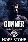 Gunner (Guardians of Mayhem MC: Santa Fe Chapter #4)