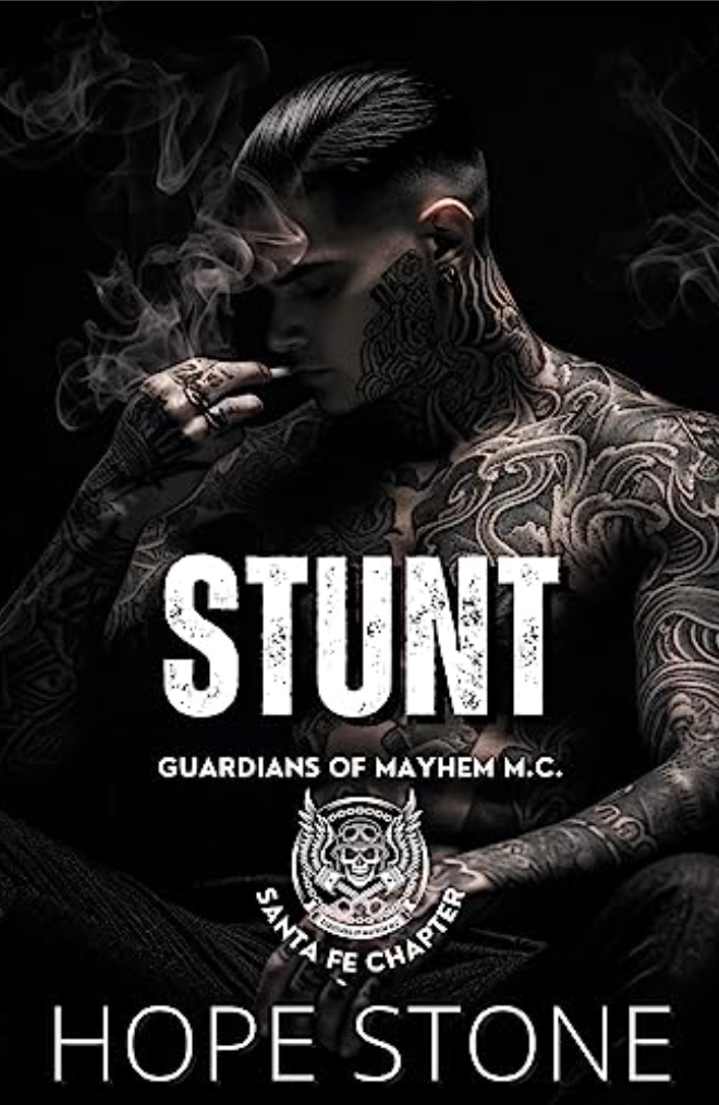 Stunt (Guardians of Mayhem MC: Santa Fe Chapter #5)