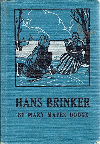 HANS BRINKER OR THE SILVER SKATES