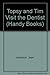 Topsy and Tim Visit the Dentist (Handy Books) by Adamson Jean Adamson Gareth (1982-02-01) Paperback
