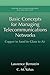 Basic Concepts for Managing Telecommunications Networks: Copper to Sand to Glass to Air (Network and Systems Management) by Lawrence Bernstein (1999-11-30)